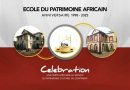 L’EPA: une expertise confirmée dans la valorisation patrimoine culturel Africain